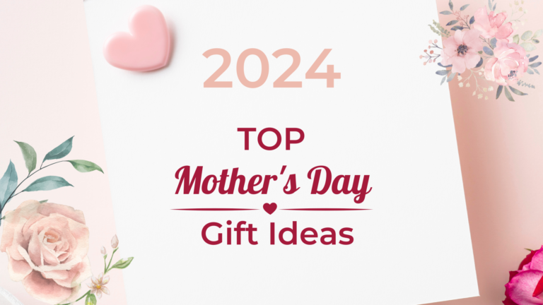 Mother's Day Gift Ideas